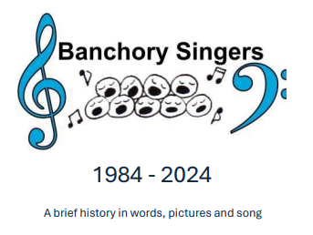 Banchory Singers 40 Years